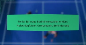 Fehler für neue Badmintonspieler erklärt: Aufschlagfehler, Grenzregeln, Behinderung
