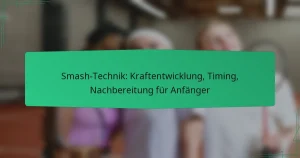 Smash-Technik: Kraftentwicklung, Timing, Nachbereitung für Anfänger
